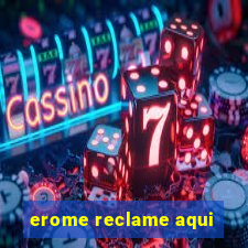 erome reclame aqui